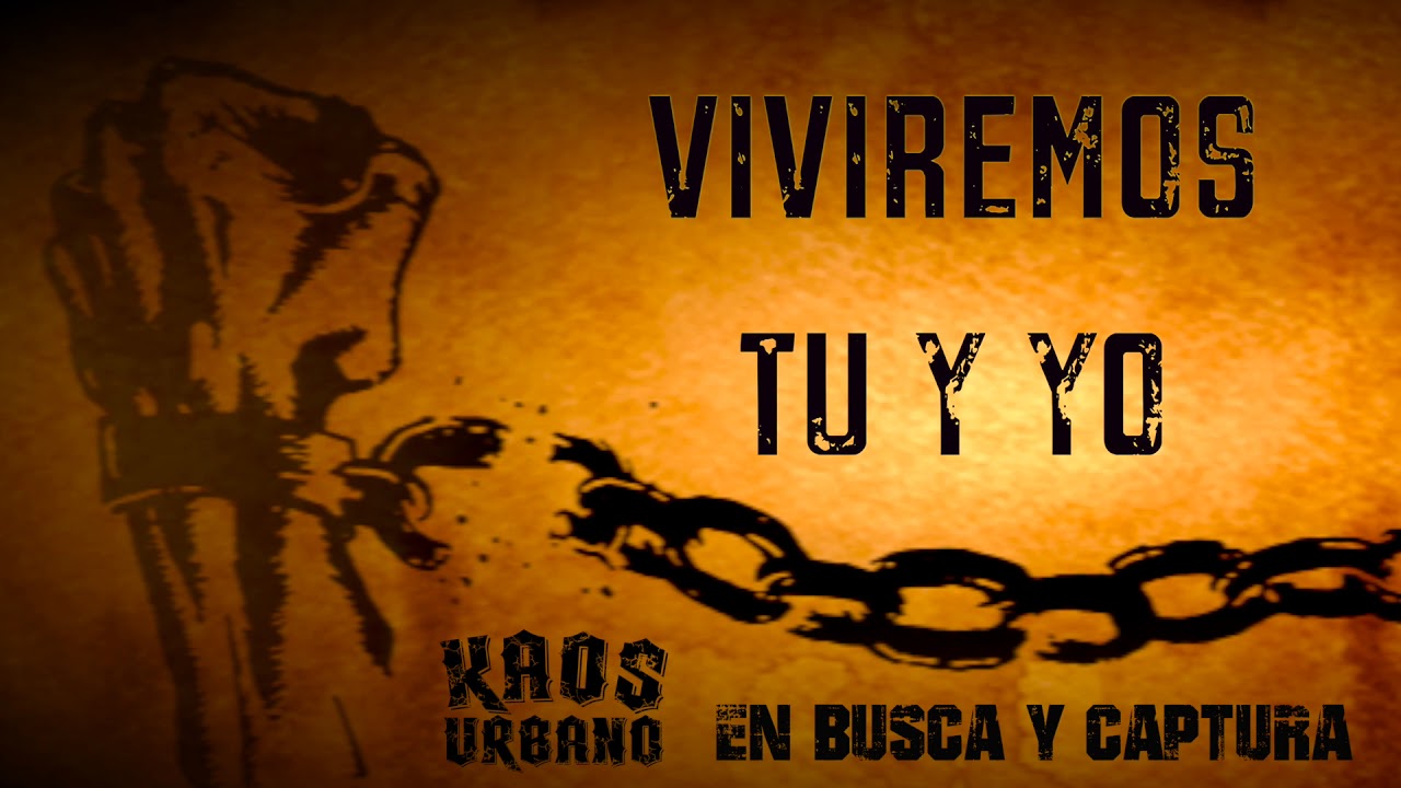 Kaos Urbano - En busca y captura (lyric video)