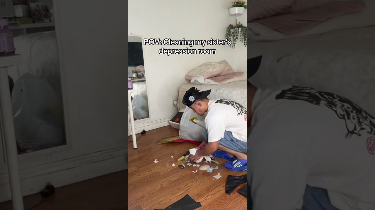 CLEANING SISTER&rsquo;S DEPRESSION ROOM