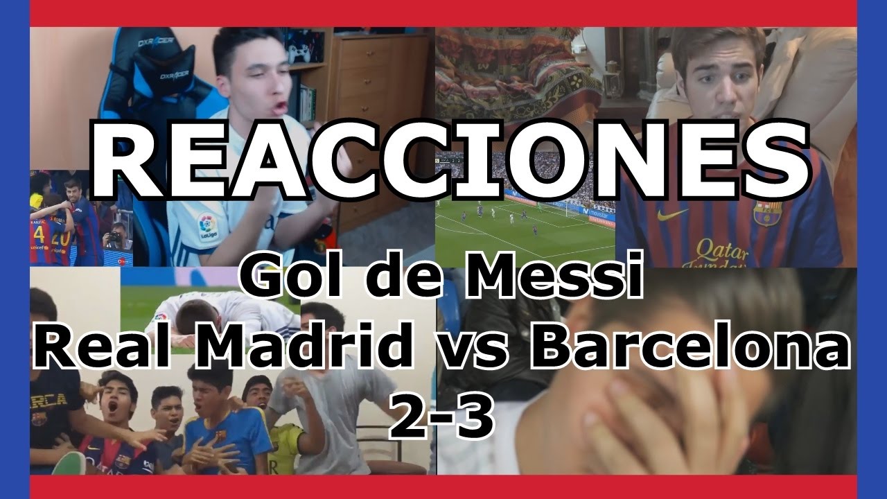 Reacciones: Gol de Messi | Real Madrid vs Barcelona | Clásico | 3 - 2 | Futbol