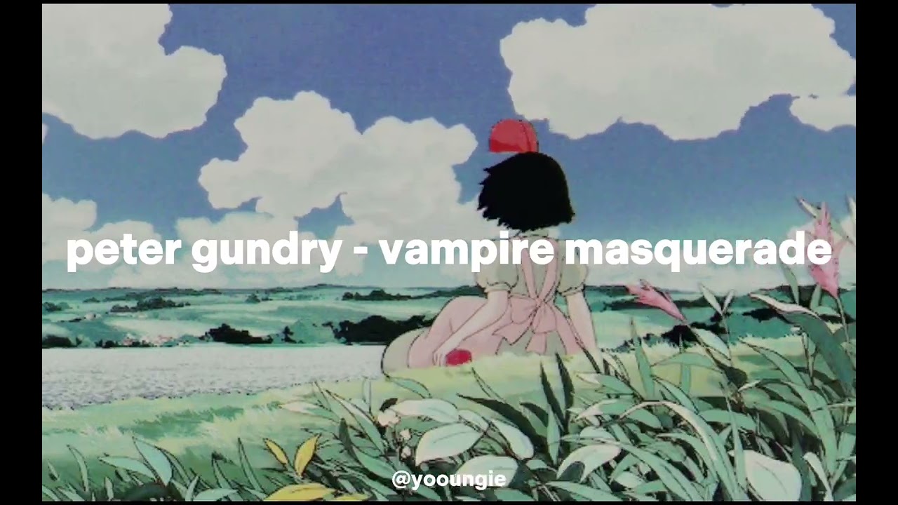 Peter Gundry  - The Vampire Masquerade (𝒔𝒍𝒐𝒘𝒆𝒅 + 𝒓𝒆𝒗𝒆𝒓𝒃)
