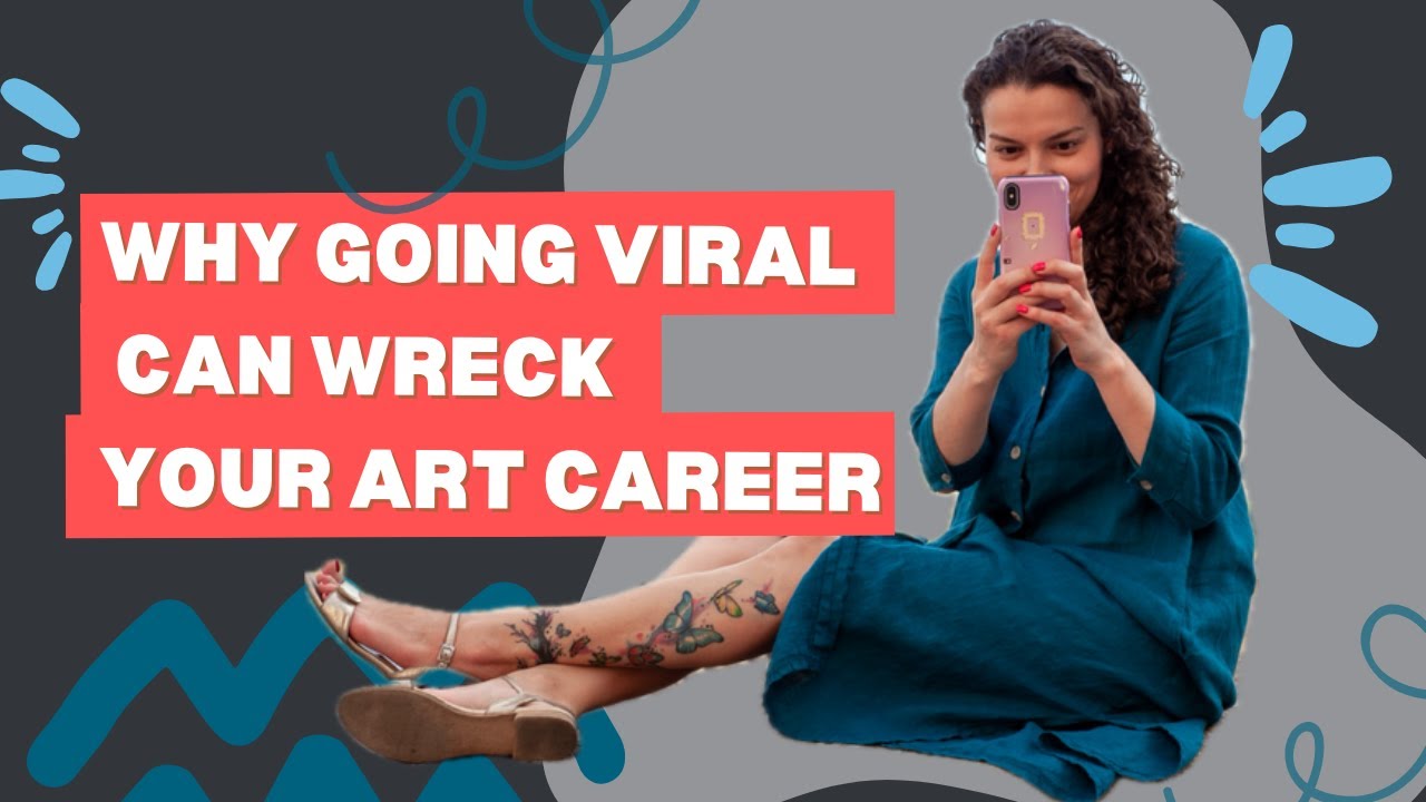 Going viral can HURT your actual art sales!