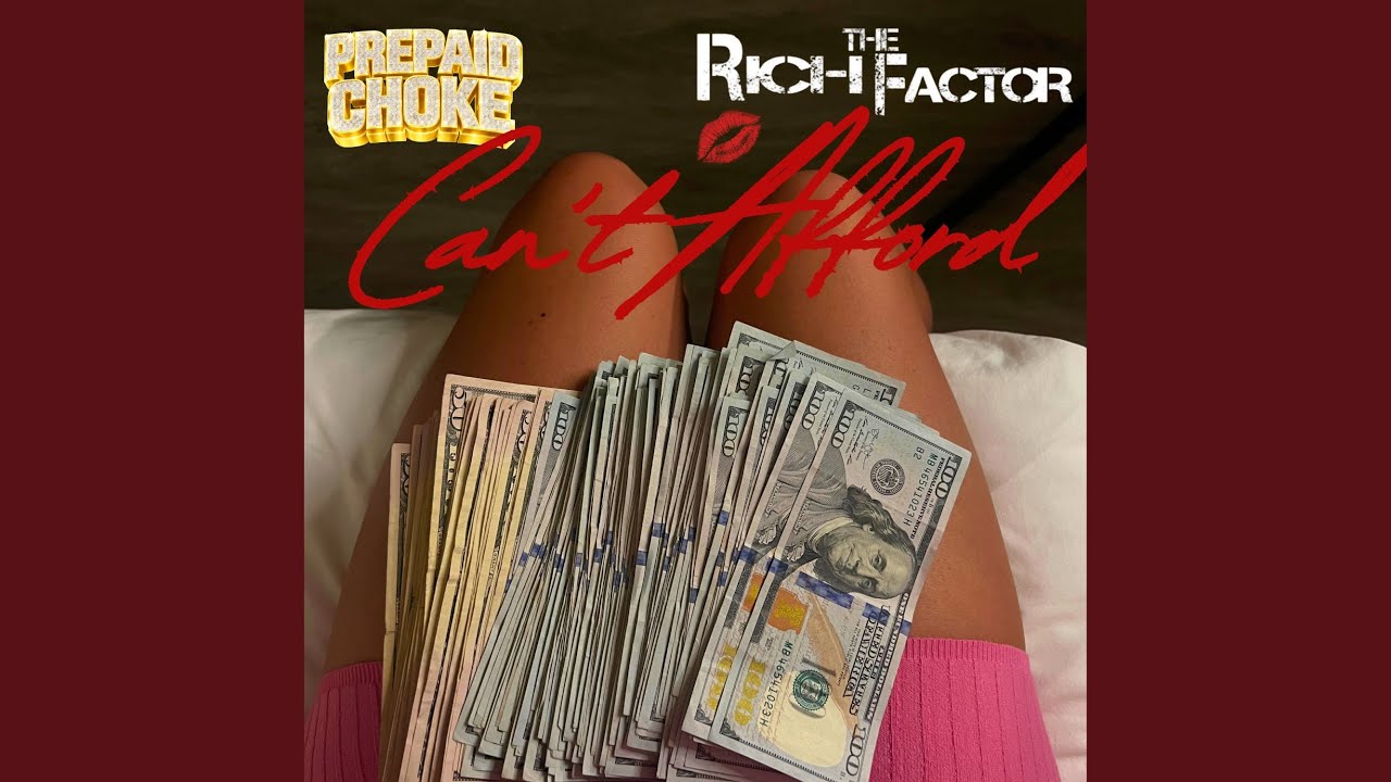 Can't Afford (feat. Rich The Factor)