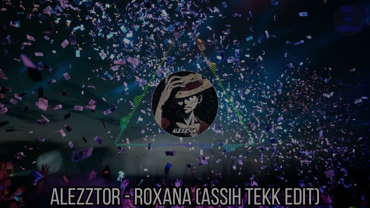 AleZztor - Roxana (AssiH Tekk Edit) | HARDTEKK | [HD]