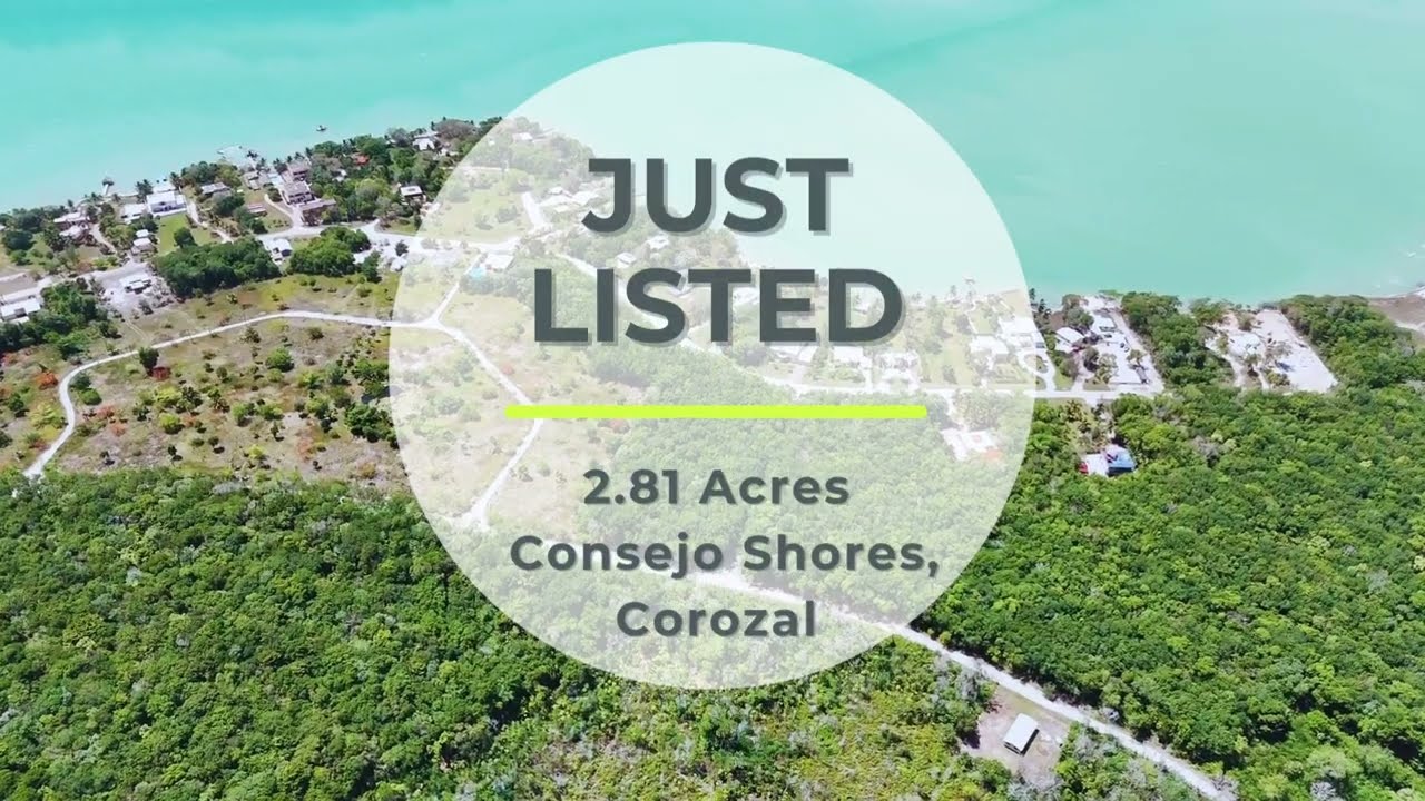 2.81 Acres For Sale in Consejo Shores, Corozal, Belize