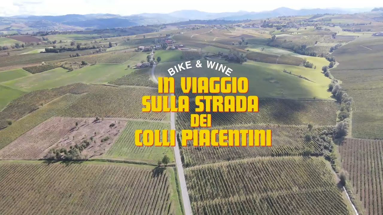 Bike&Wine - In Viaggio sulla Strada dei Colli Piacentini