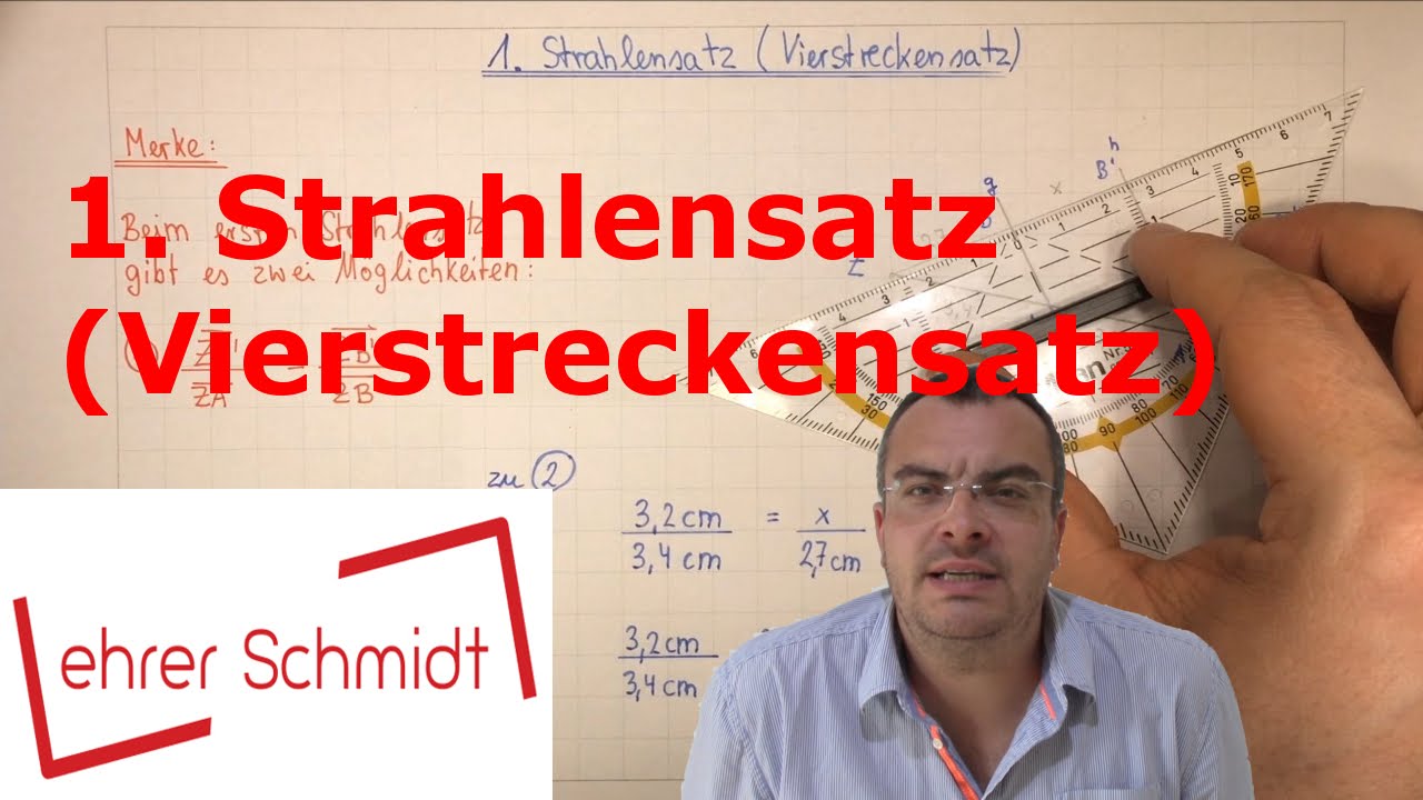 1. Strahlensatz (Vierstreckensatz) | Mathematik | Geometrie | Lehrerschmidt