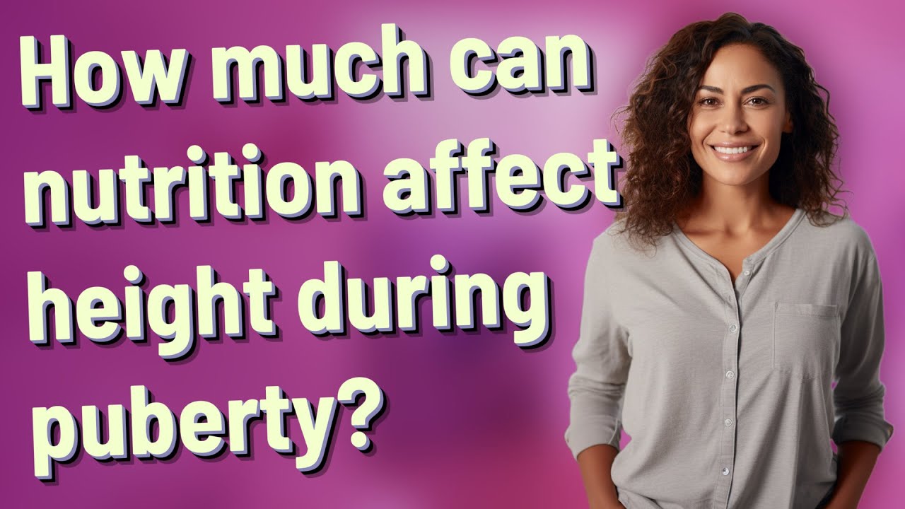 How much can nutrition affect height during puberty?