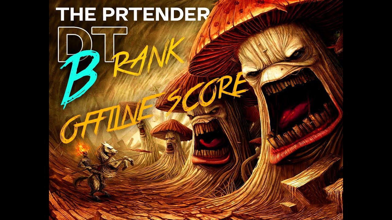 THE PRETENDER [DT] PASS B RANK OFFLINE SCORE