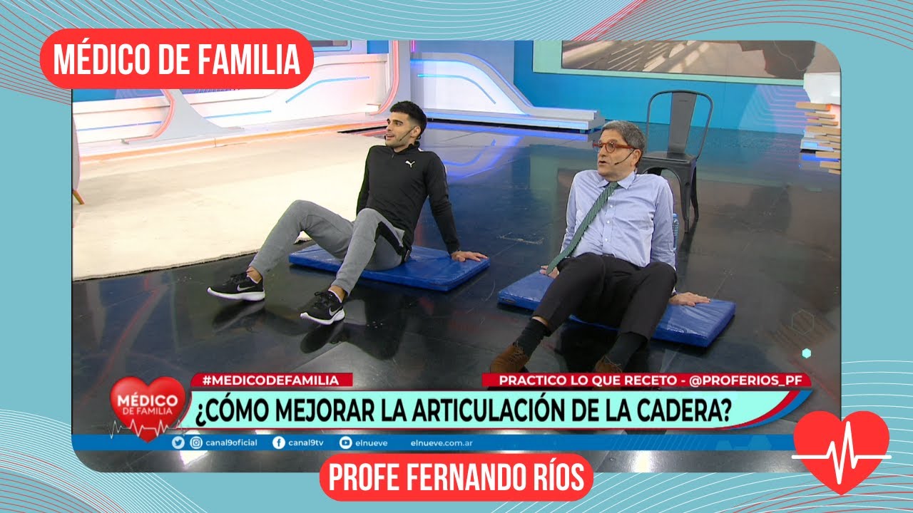 Ejercicios para la articulación la cadera | Médico de familia | Dr. Jorge Tartaglione | Fer Ríos
