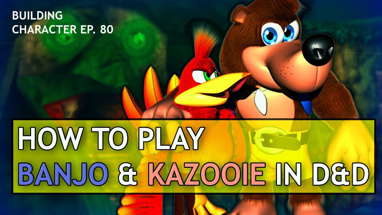 How to Play Banjo & Kazooie in Dungeons & Dragons (Super Smash Bros: Ultimate Build for D&D 5e)