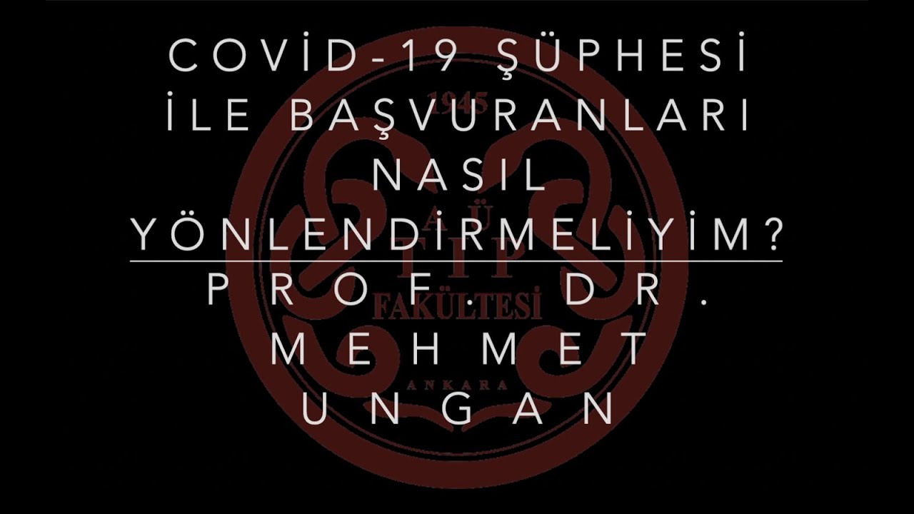 9. COVID-19 TEMASLISI VE EVDE HASTA TAKİBİ- Prof. Dr. Mehmet Ungan