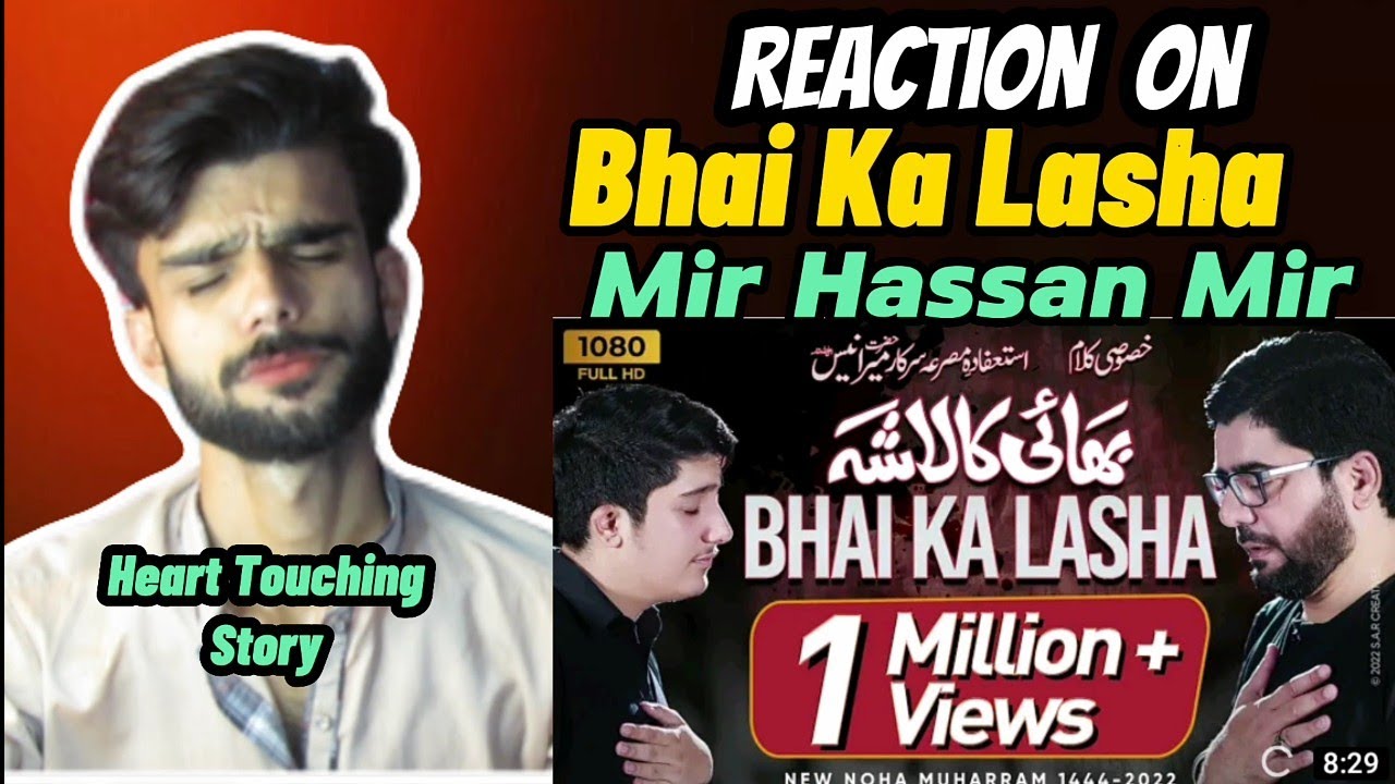 Reaction On | Bhai Ka Lasha | Khususi Kalam | Mir Hassan Mir Noha 2022 | Mr AwaiX Reaction |