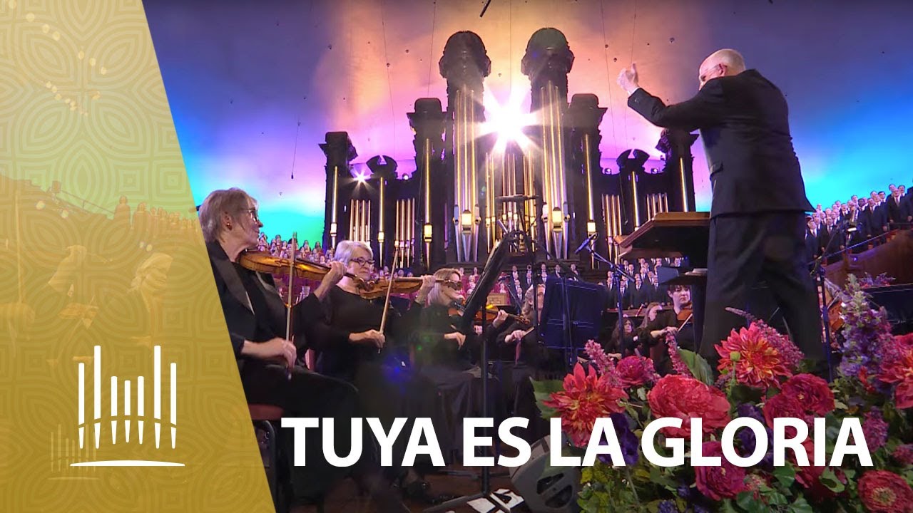 Tuya Es La Gloria | The Tabernacle Choir