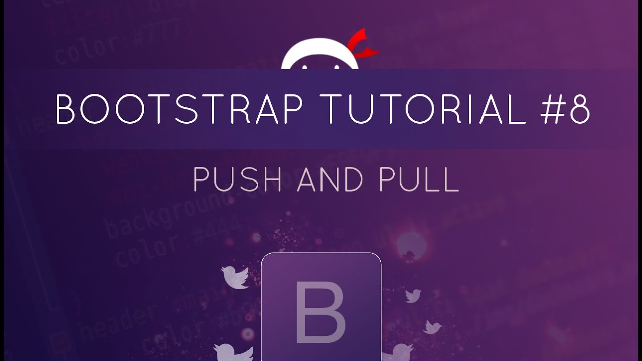 Bootstrap Tutorial #8 - Push & Pull