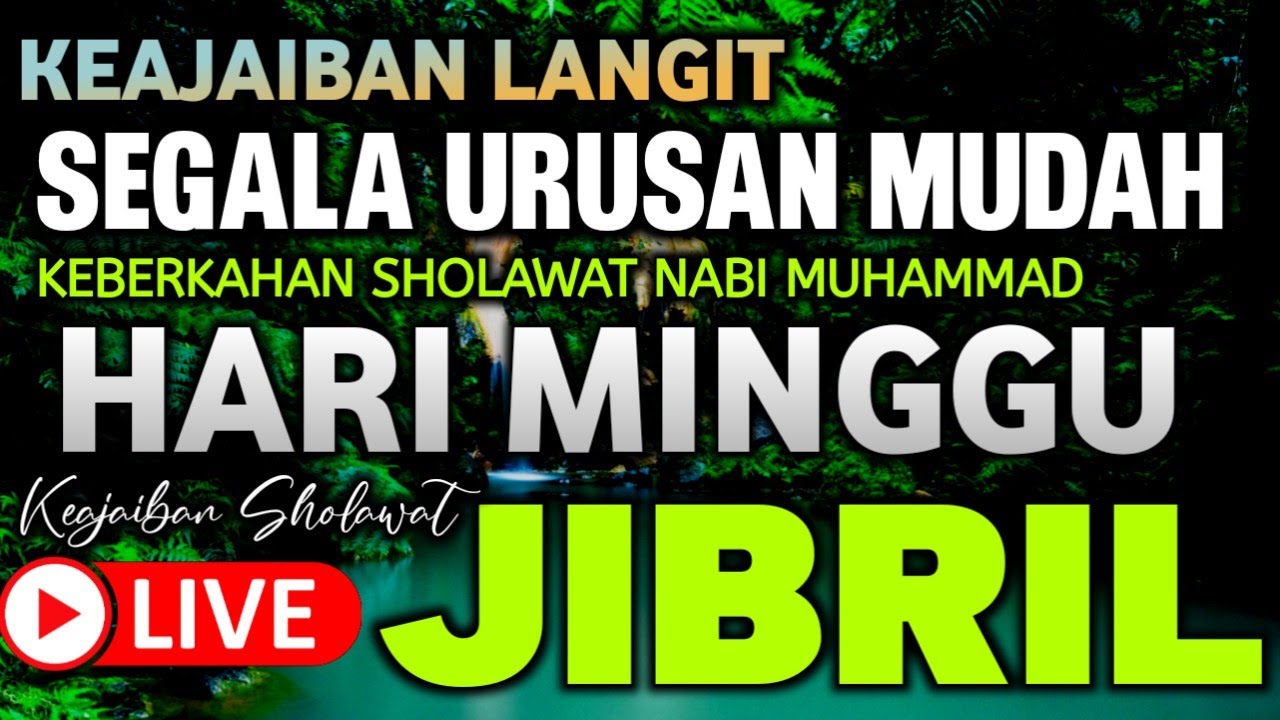 SHOLAWAT JIBRIL PALING MERDU! Pengantar Hati Tenang, Rezeki Lancar, Hidup Penuh Berkah,Sholawat Nabi