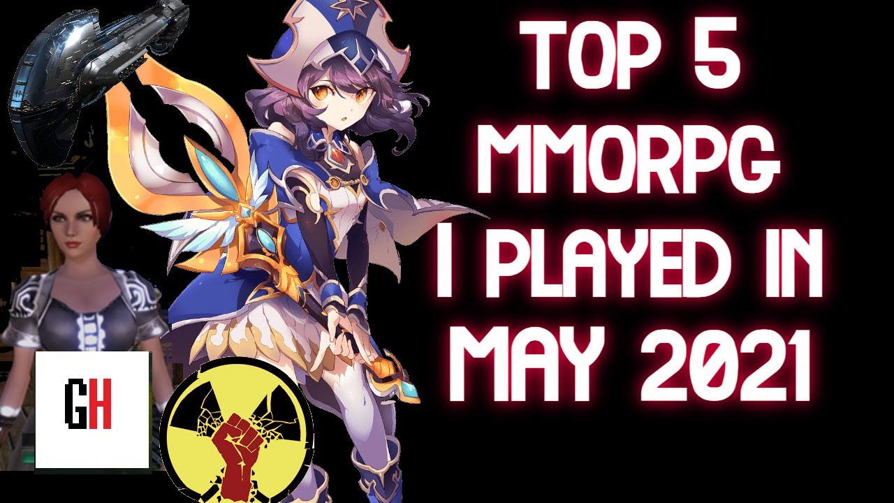 Top 5 MMORPG I Played In May 2021