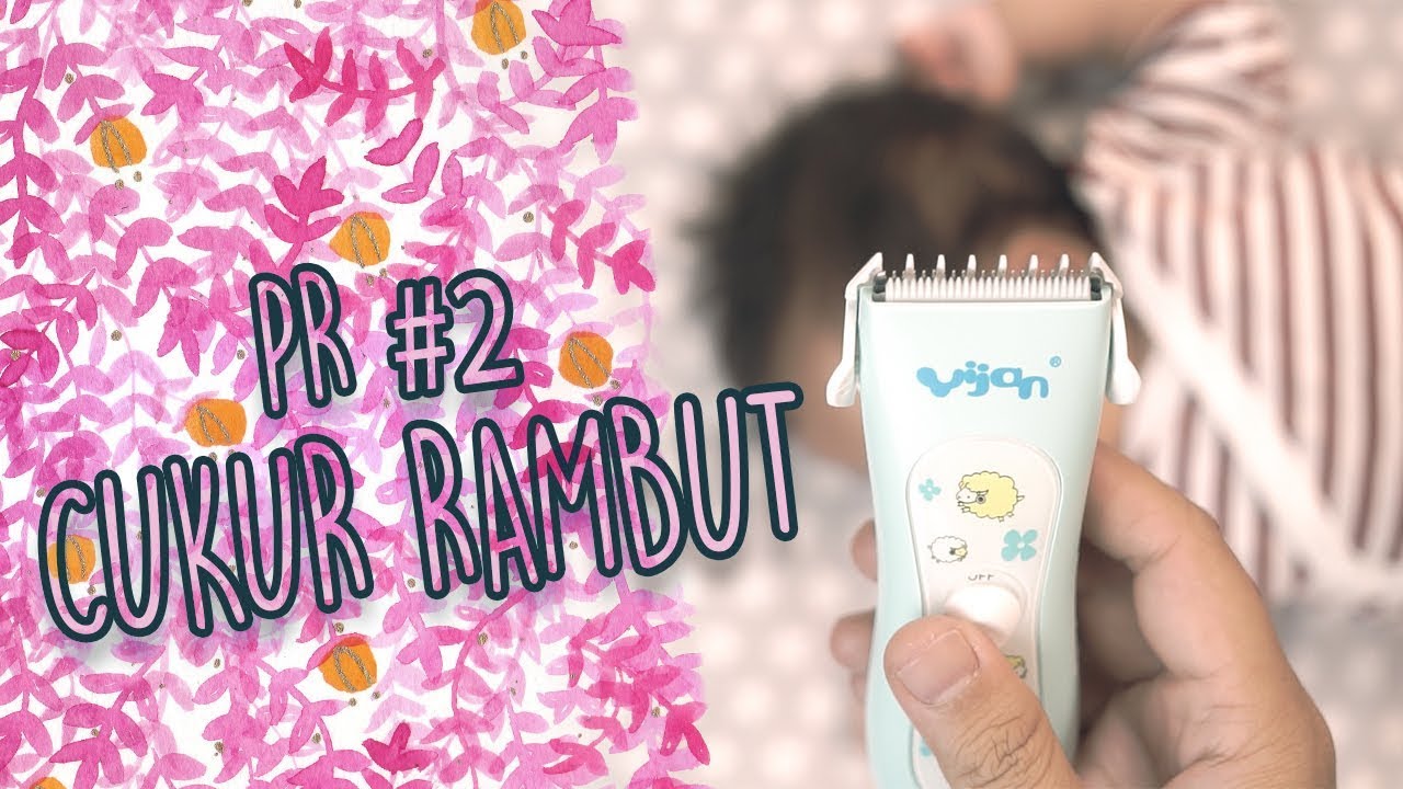 Mencukur Sendiri Rambut Adik Bayi