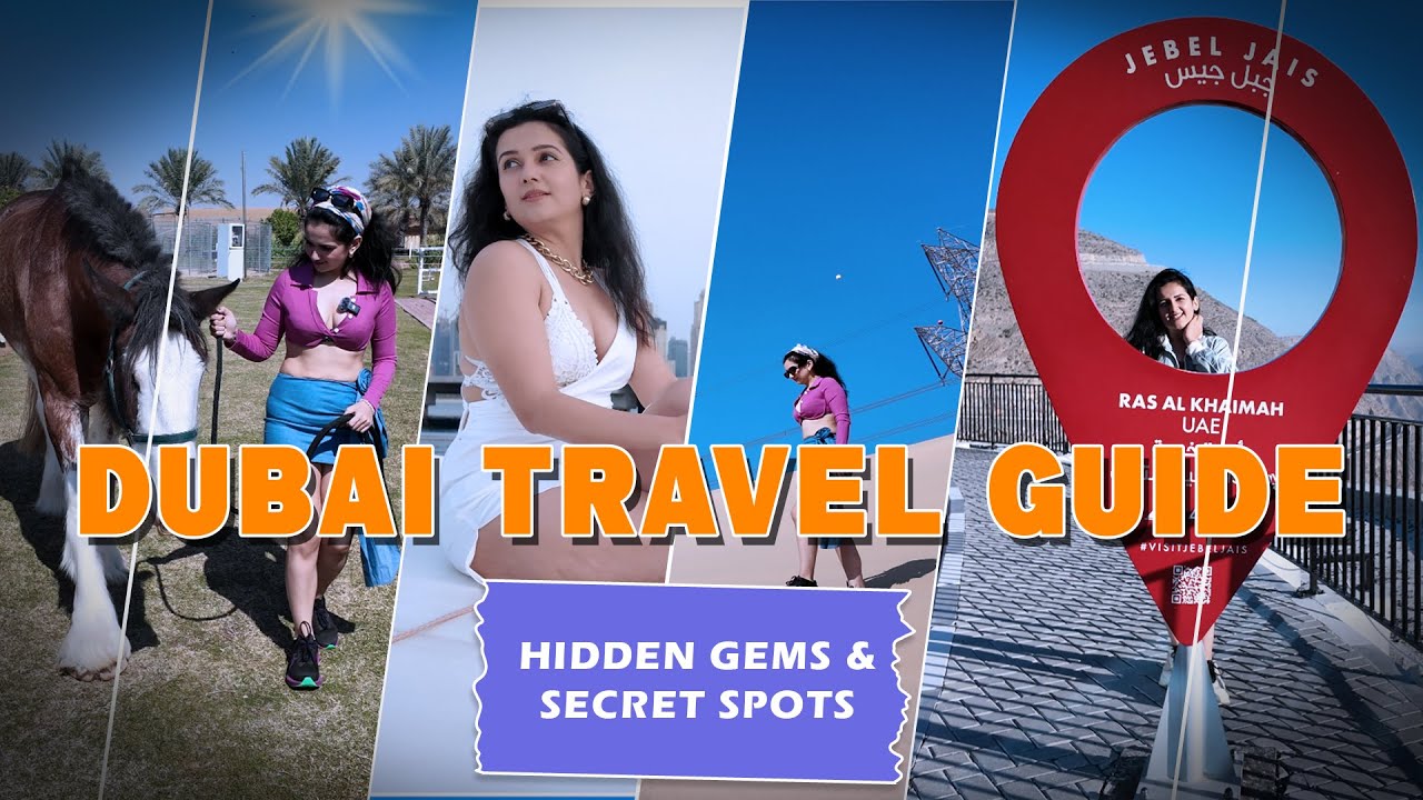 Part 1 - Dubai&rsquo;s Hidden Gems & Must-Visit Places | Ultimate Travel Guide & Tips! ✨