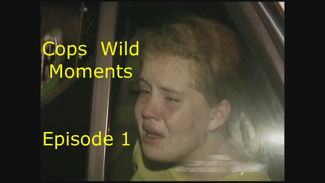 COPS Wild Moments Ep. 1