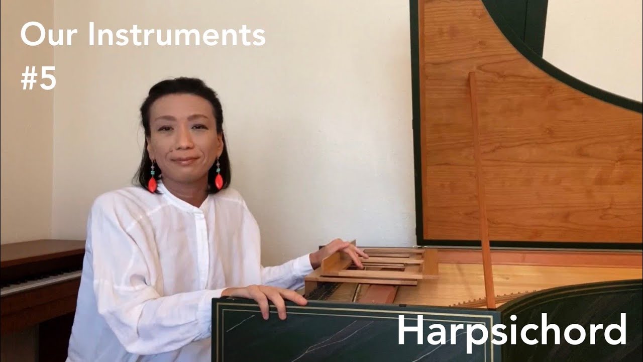 Our Instruments #5 - Harpsichord