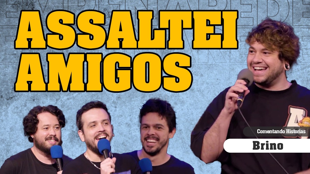 LEVEI O LADR&Atilde;O PRA CASA - COMENTANDO HIST&Oacute;RIAS #314 com Brino