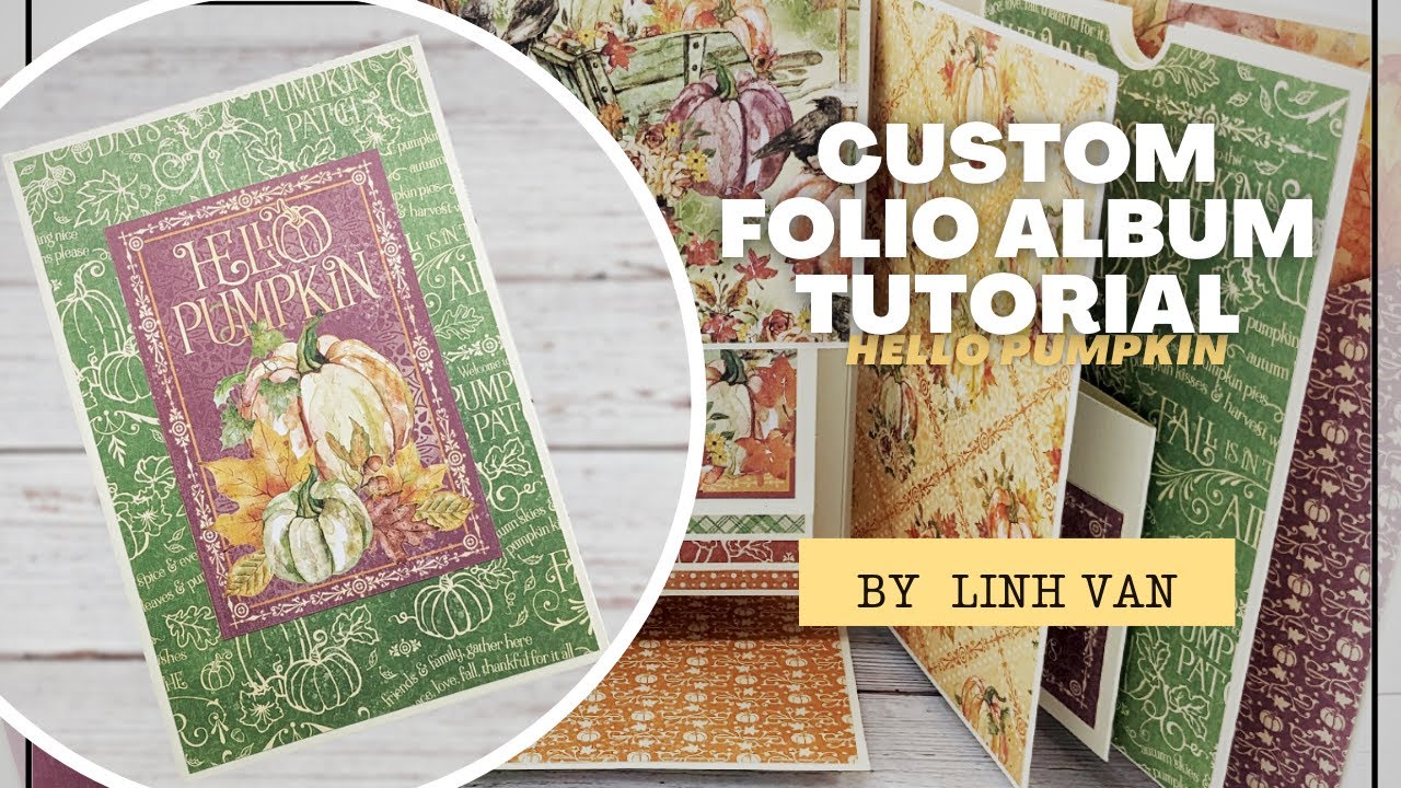 Custom Folio Album Tutorial by Linh Van