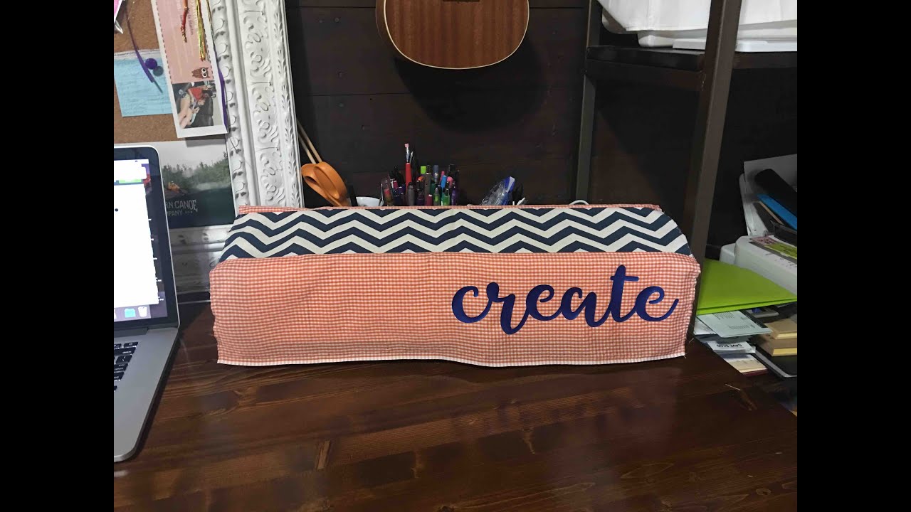DIY Easy Dust Cover for Cricut Maker