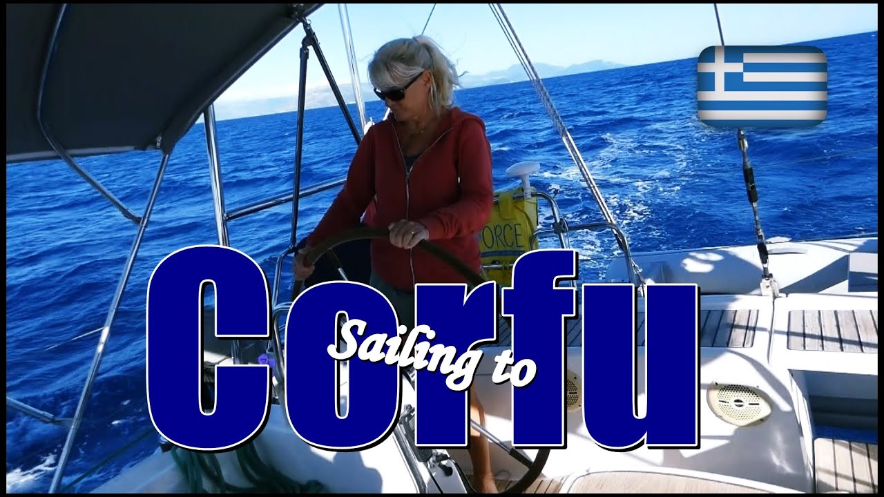 Sailing to Corfu 2024 – Greece – Turkey to the Caribbean S09E10