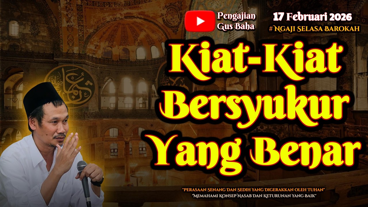 Bersyukur Yang Benar | Gus Baha