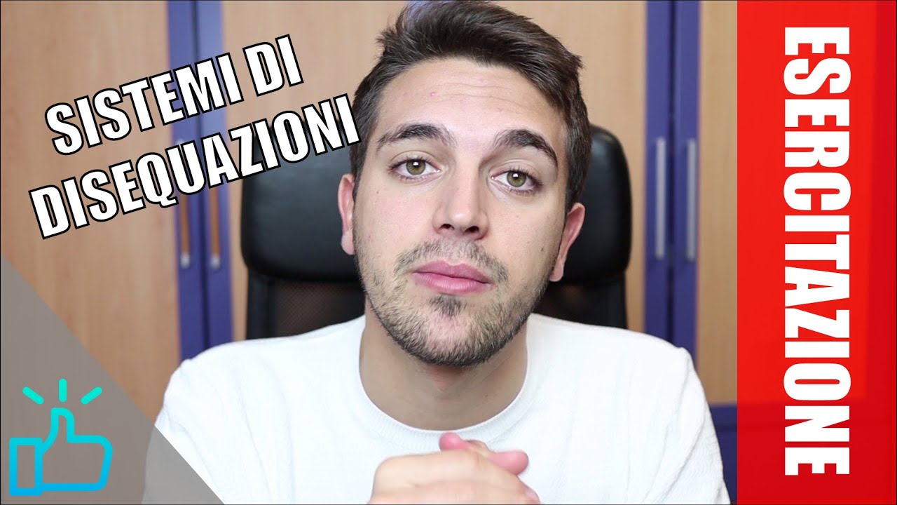#ESERCITAZIONE Sistemi di disequazioni
