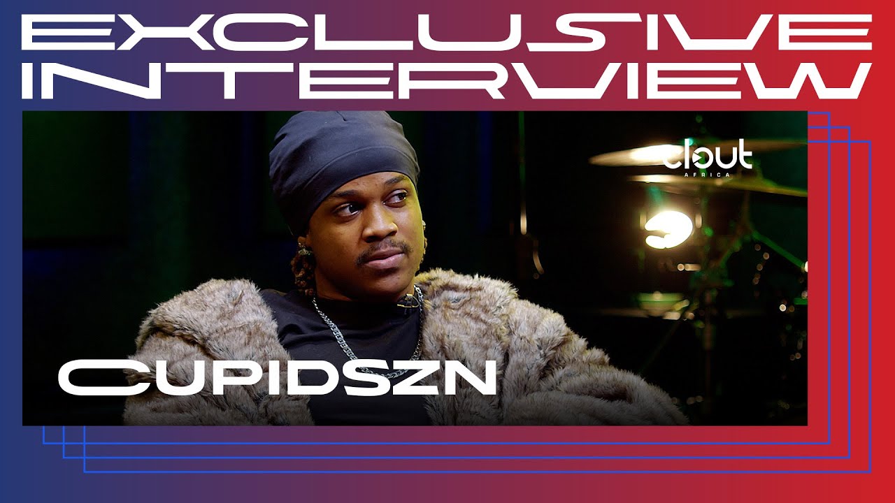 “Don Jazzy Didn’t Expect Me To Like His Beat..”CUPIDSZN | CLOUT AFRICA EXCLUSIVE