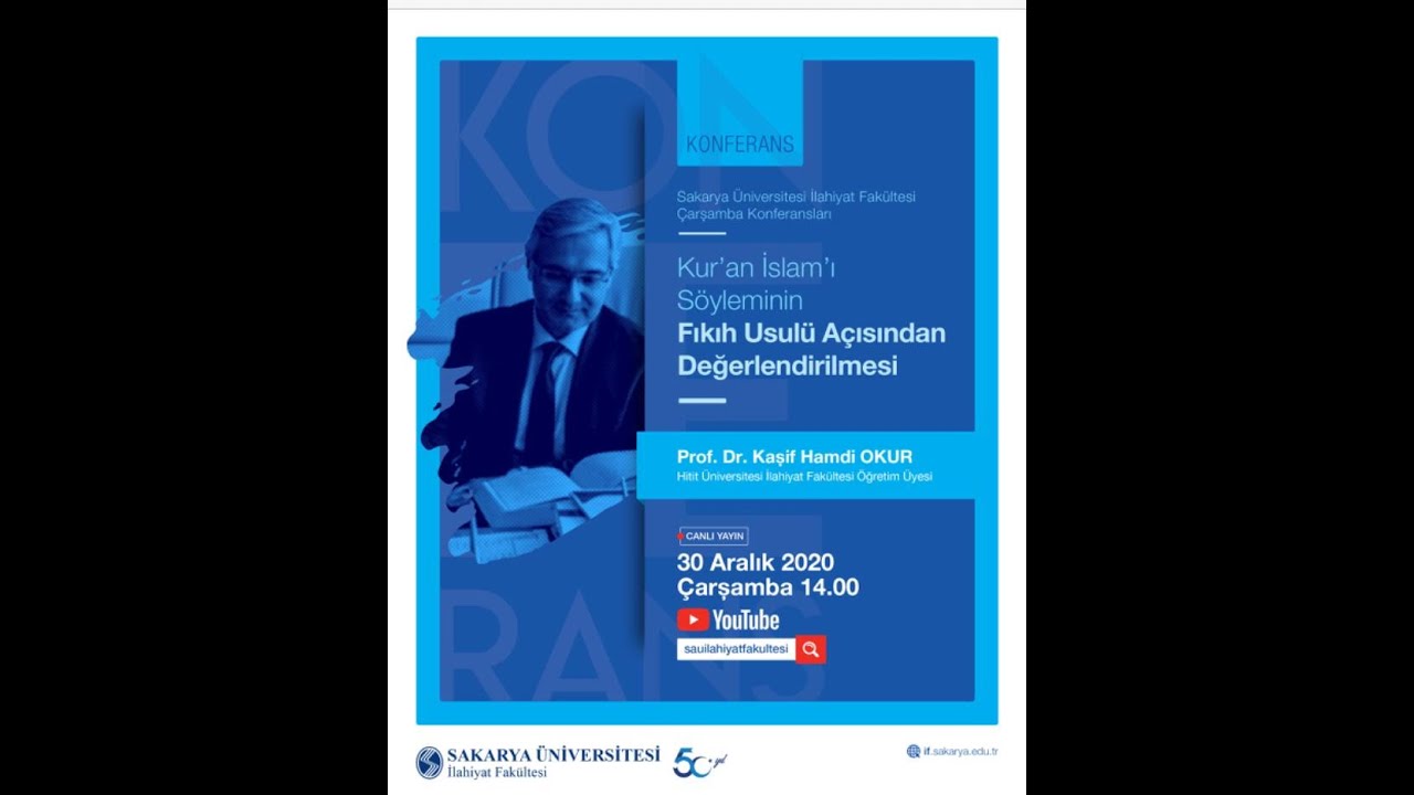 Kur’an İslam’ı Söyleminin Fıkıh Usulü Açısından Değerlendirilmesi | Prof. Dr. Kaşif Hamdi Okur