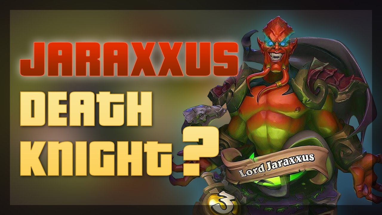 Hearthstone - Is Juraxxus Deathknight?