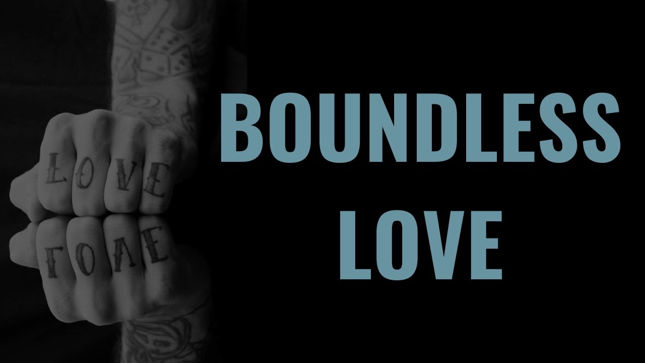 Boundless Love