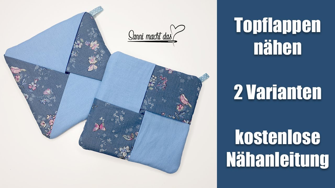 Topflappen nähen in 2 Varianten I Nähanleitung I Sanni macht das