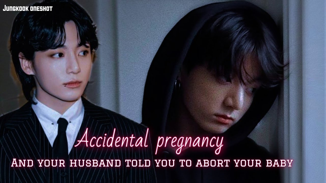 Accidental pregnancy🥀 And your husband told you to abort your baby.