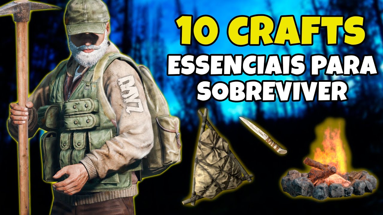 10 CRAFTS MAIS IMPORTANTES DO DAYZ
