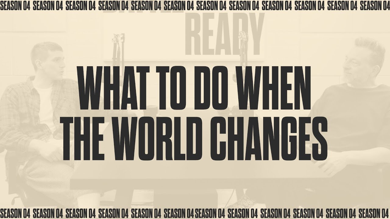 WHAT TO DO WHEN THE WORLD CHANGES || Battle Ready - S04E05