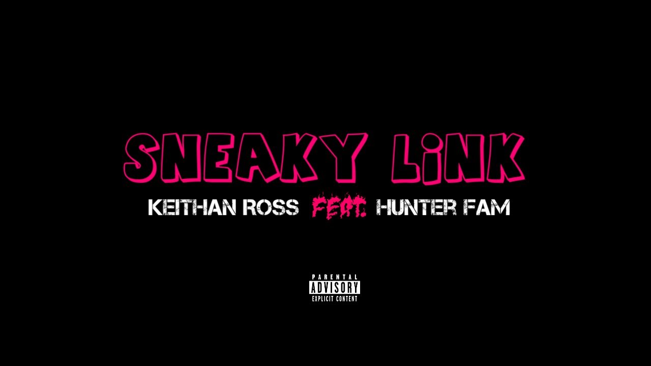 Sneaky Link - Feat Hunter Fam