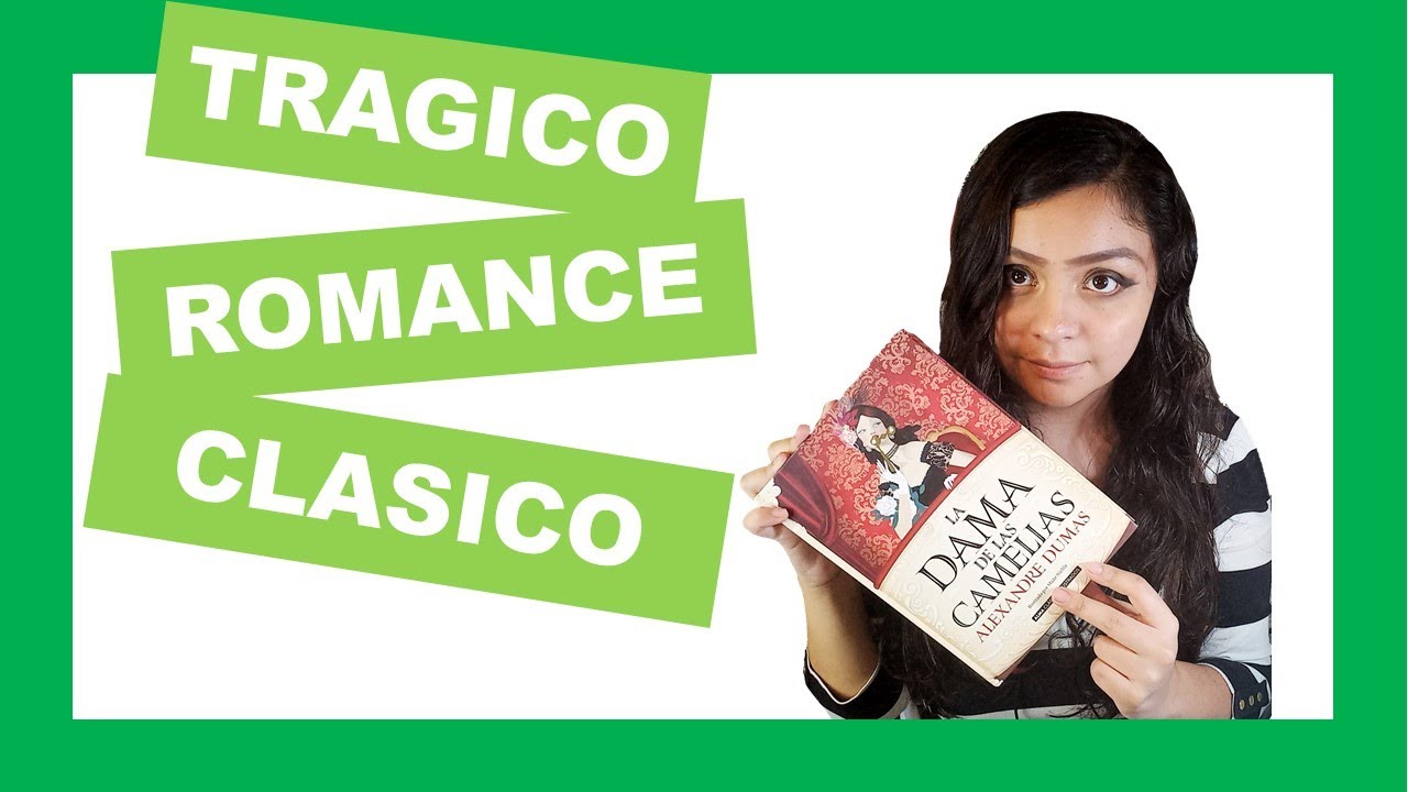 ❤La dama de las camelias 🤍 ROMANCE CLASICO || ❤Ed. Alma clásicos ilustrados