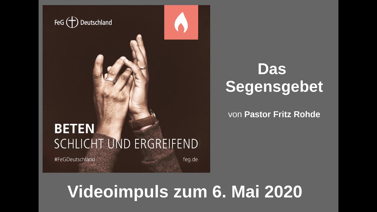 Das Segensgebet - 6. Mai 2020
