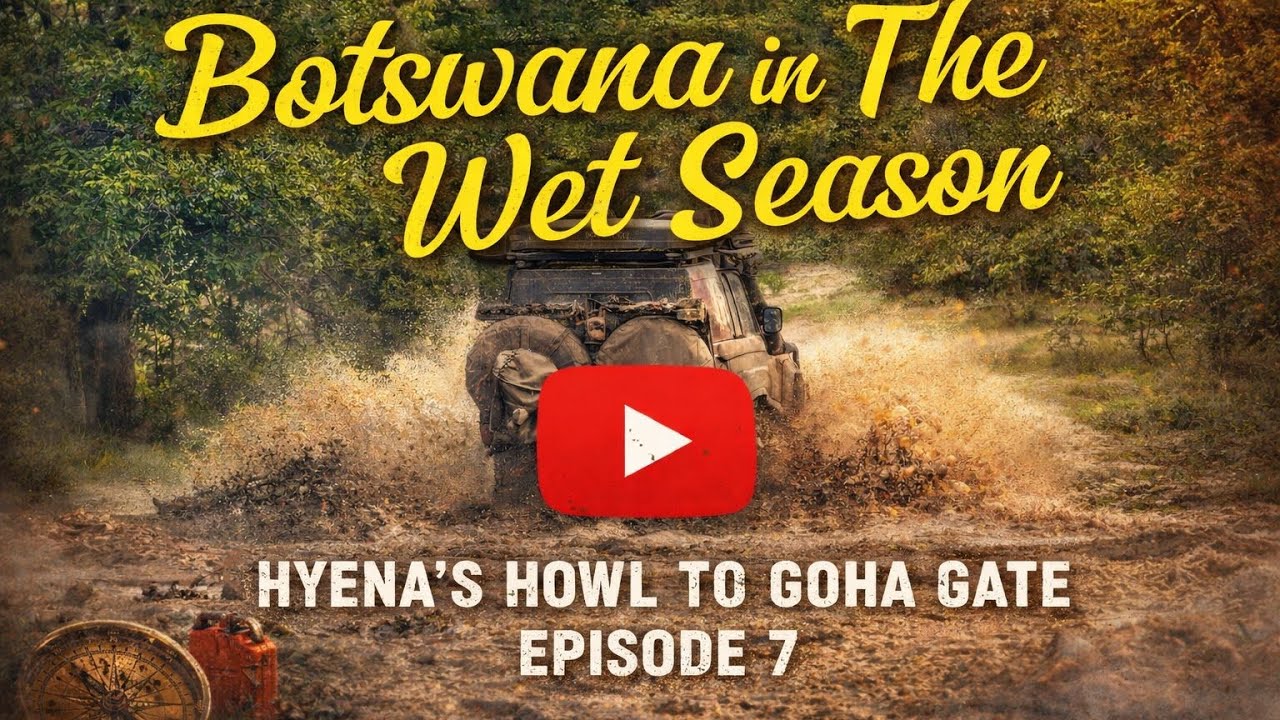 Botswana in the Wet Season Heyna's Howl to Goha Gate Ep 7
