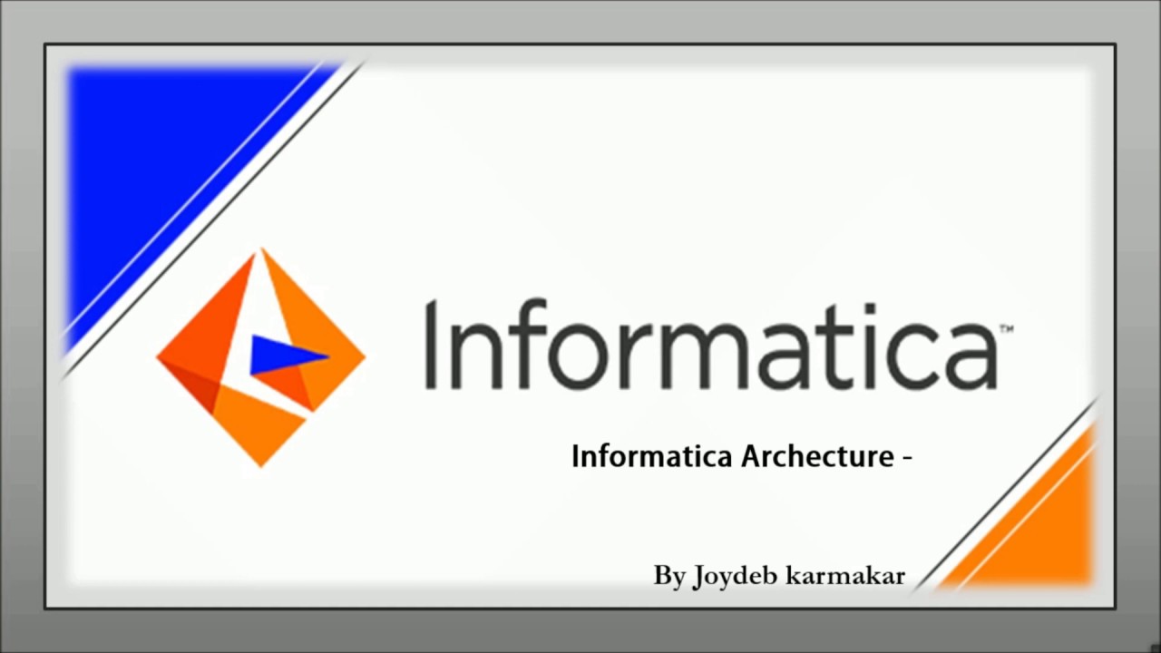 Informatica Architecture