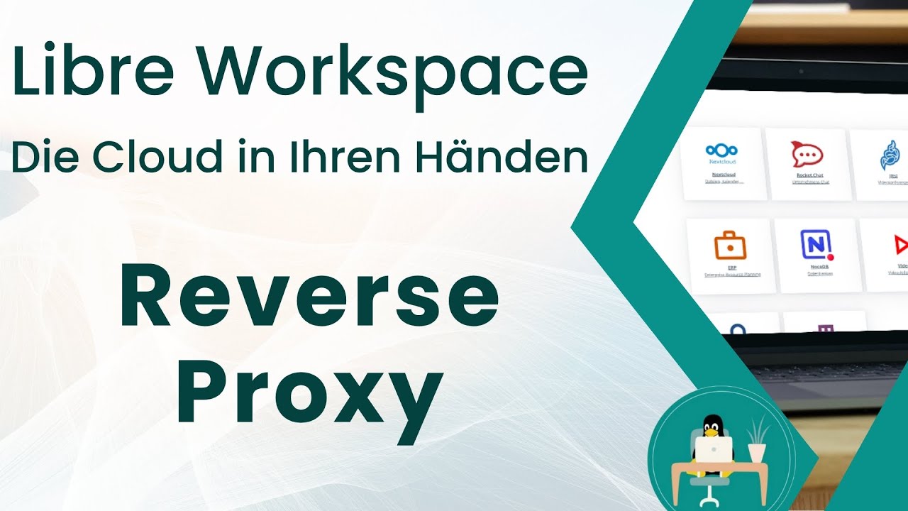 Libre Workspace hinter einem Reverse Proxy | Eigenen Dienst anschließen oder über NginxPM zugreifen