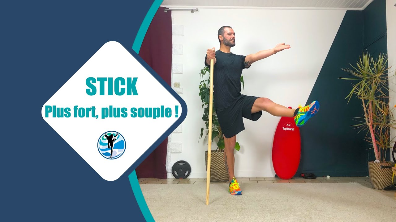 STICK : EQUILIBRE, renforcement du DOS et étirement de la HANCHE