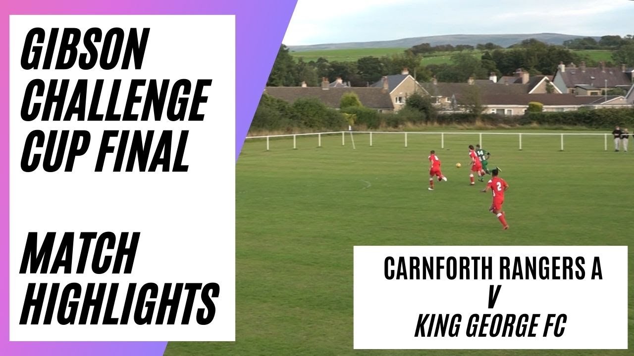 Carnforth Rangers A v King George | Gibson Challenge Cup Final | Goal of the Season Contender!