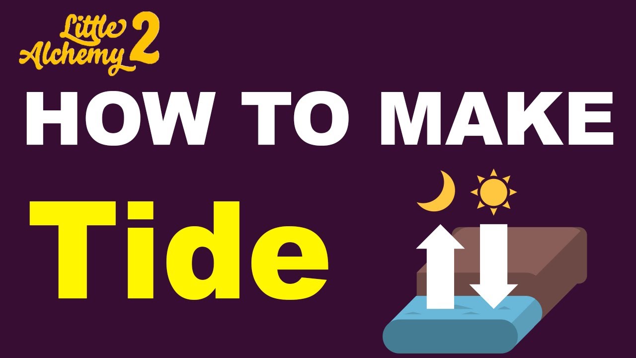 How to Make a Tide in Little Alchemy 2? | Step by Step Guide!