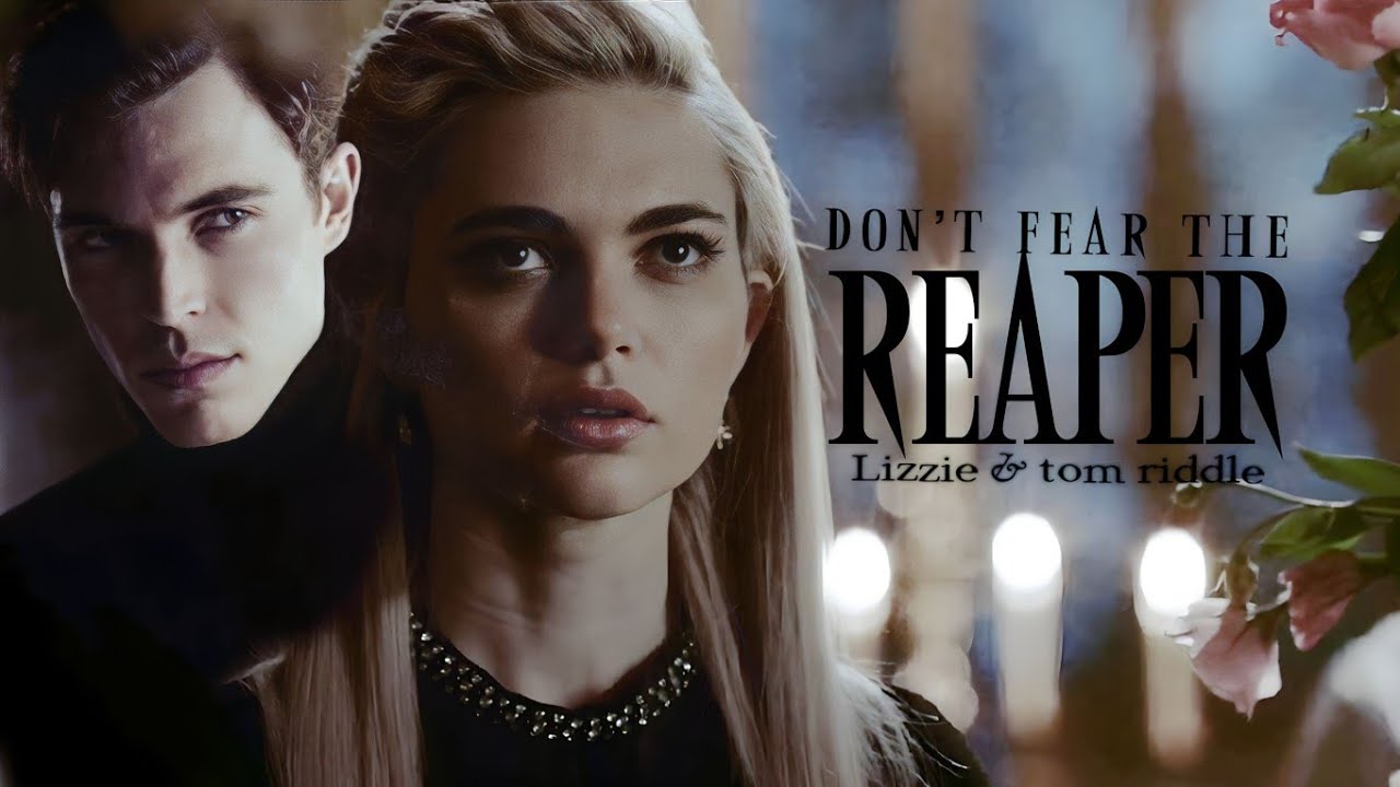 Tom Riddle & Lizzie || Don't Fear the Reaper (for @MissEumel)
