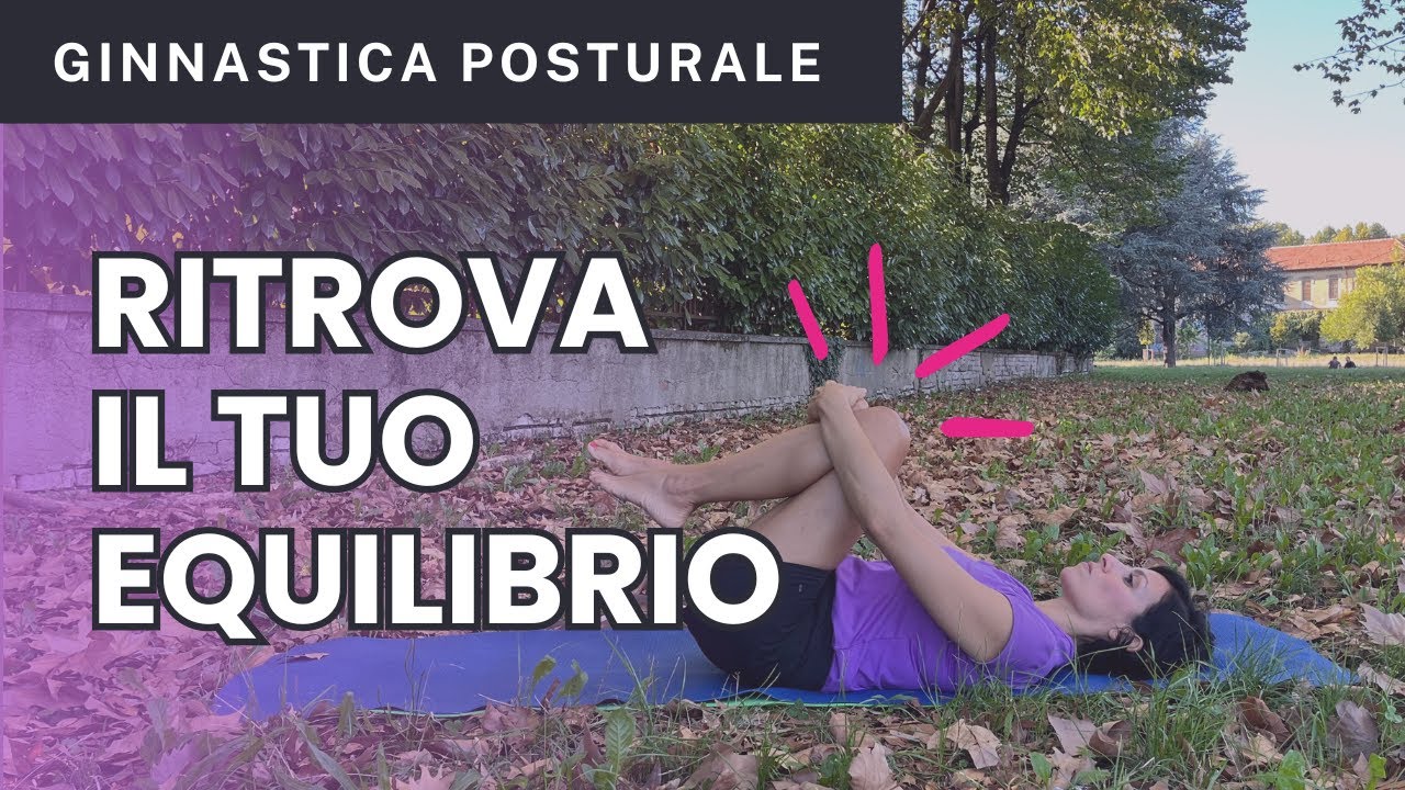 Ginnastica posturale - ritrova il tuo equilibrio