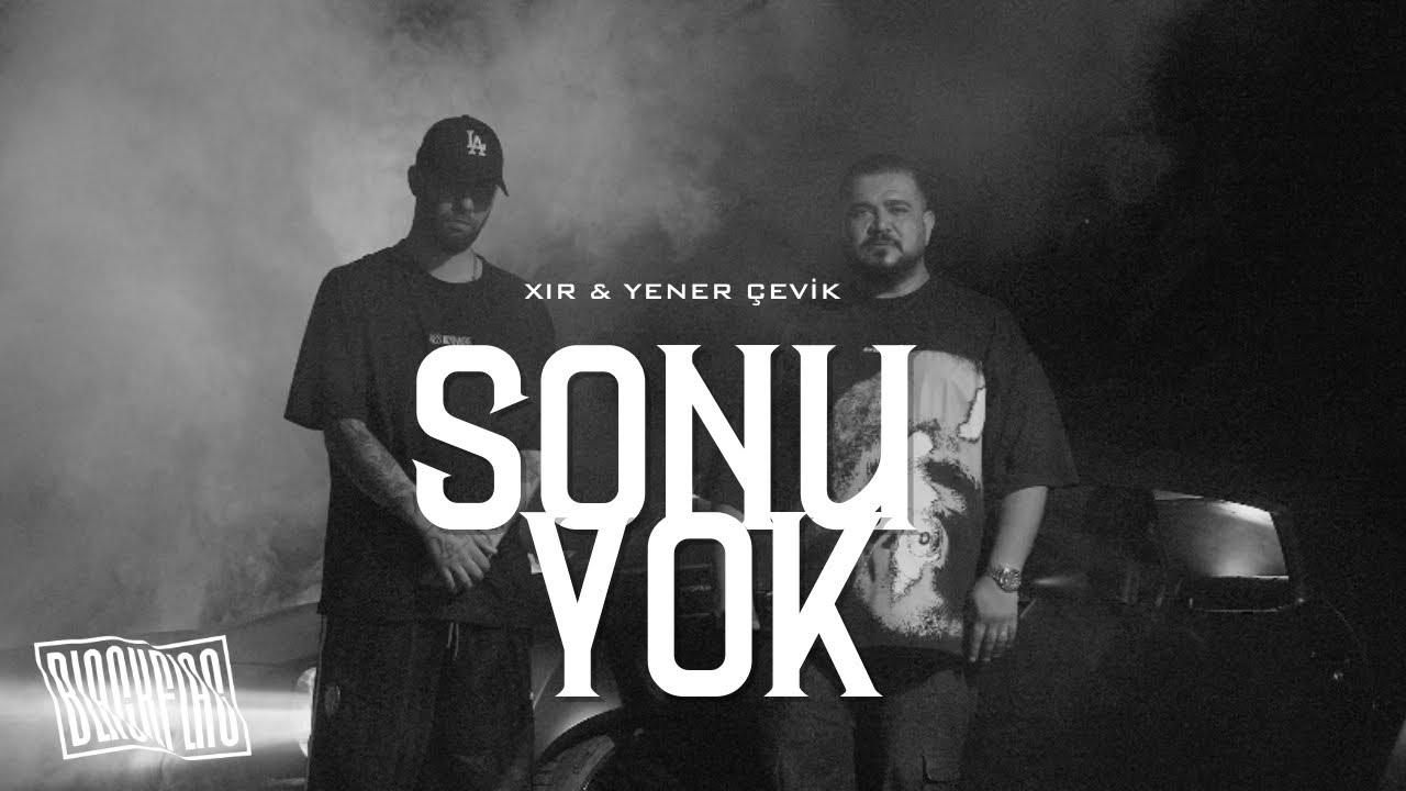 Xir & Yener &Ccedil;evik - Sonu Yok